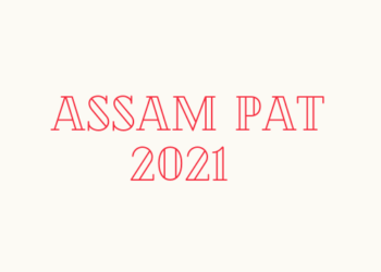 Assam PAT 2021 dates announced