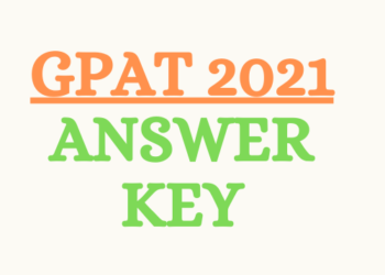 GPAT 2021 Answer Key Released, Result Expected Soon